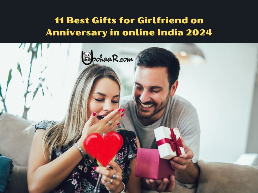 11 Best Gifts for Girlfriend on Anniversary in online India 2024